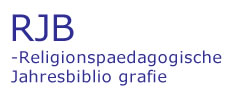 Religionspaedagogische Jahresbiblio grafie